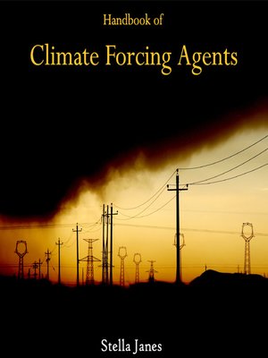 cover image of Handbook of Climate Forcing Agents